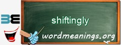 WordMeaning blackboard for shiftingly